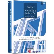 CODIGO TECNICO DE LA EDIFICACION - 4ª Edición (Actualizado por la ley 8/2013 del 26 de junio de rehabilitación, regeneración y r