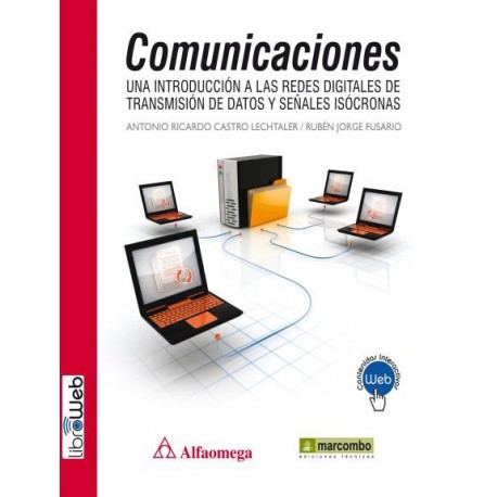 COMUNICACIONES. Una Introducción a las Redes Digitales de Transmisión de Datos y Señales Isócronas