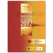 ACTUALIZACION DE MAPAS DE PELIGROSIDAD SISMICA EN ESPAÑA 2012. Mapa de Peligrosidad Sísmica