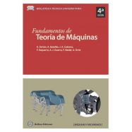FUNDAMENTOS DE TEORIA DE MAQUINAS - 4ª Edición revisada y ampliada