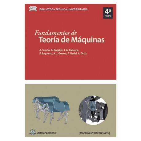 FUNDAMENTOS DE TEORIA DE MAQUINAS - 4ª Edición revisada y ampliada