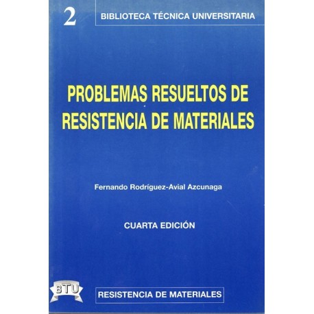 PROBLEMAS RESUELTOS DE RESISTENCIA DE MATERIALES - 4ª Edición