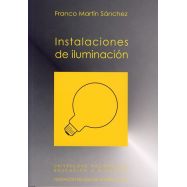 INSTALACIONES DE ILUMINACION – Incluye CD con programa de Cálculo de Iluminación