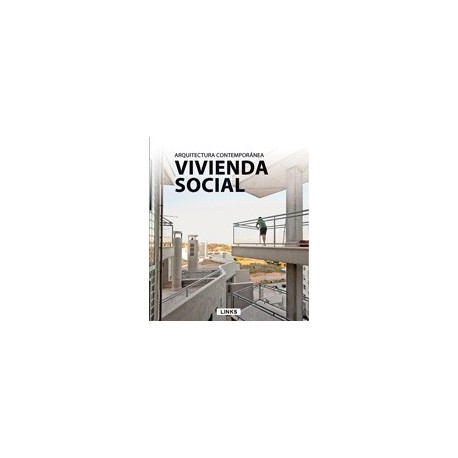 VIVIENDA SOCIAL. Arquitectura Contemporánea