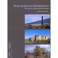 MINAS DE PLATA DE HIENDELAENCINA. Territorio, Patrimonio y Paisaje