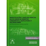 INVESTIGACION Y ANALISIS PERICIAL DE 24 CASOS DE DERECHO URBANISTICO , EDIFICATORIO Y VALORACIONES