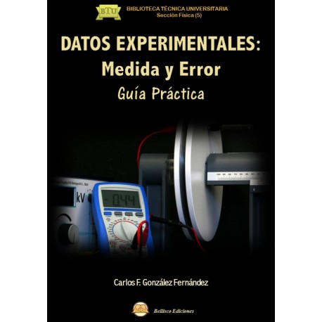 DATOS EXPERIMENTALES: Medida y Error. Guía Práctica