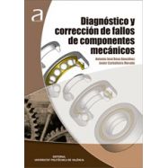 DIAGNOSTICO Y CORRECCION DE FALLOS DE COMPONENTES MECANICOS