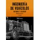 INGENIERIA DE VEHICULOS - Sistemas y Cálculos - 4ª Edición