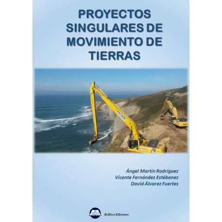 PROYECTOS SINGULARES DE MOVIMIENTOS DE TIERRAS (Edición Color)