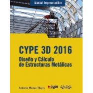 CYPE 3d 2016. Diseño y Cálculo de Estructuras Metálicas