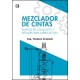MEZCALDOR DE CINTAS. Planos de Conjunto y detalles de Fabricación