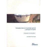 CONCEPTOS BASICOS DE GEOLOGIA GENERAL Y GEOLOGIA DE ESPAÑA