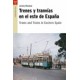 TRENES Y TRANVIAS EN EL ESTE DE ESPAÑA (ESPAÑOL E INGLÉS)