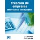 CREACION DE EMPRESAS. Innovación e Instituciones
