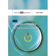 KNX -DOMOTICA E INMOTICA. Guía Práctica para el Instalador