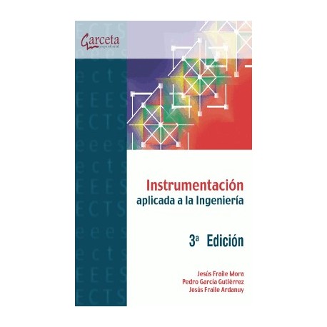 INSTRUMENTACION APLICADA A LA INGENIERIA - 3ª Edición