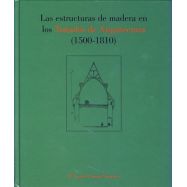 LAS ESTRUCTURAS DE MADERA EN LOS TRATADOS DE ARQUITECTURA (1500-1810)