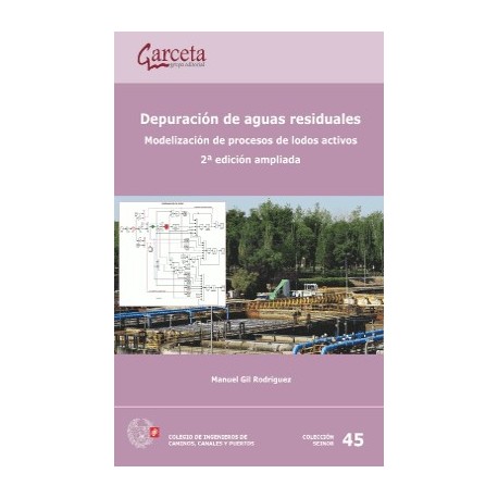 DEPURACION DE AGUAS RESIDUALES. Modelización de Procesos de lodos activos- 2ª Edición Ampliada