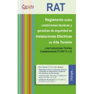 RAT. Reglamento sobre condiciones técnicas y garantías de seguridad en Instalacones electricas de Alta Tensión y sus ITC-RAT 01 