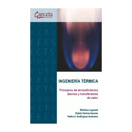 INGENIERIA TERMICA . Principios de Termodinámica y Transferencia de Calor
