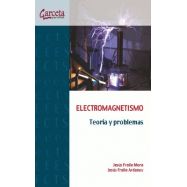 ELECTROMAGNETISMO. Teoría y Problemas