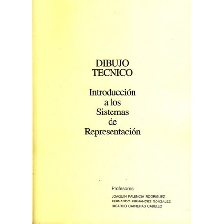 DIBUJO TECNICO. Introducción a los sistemas de Representación 