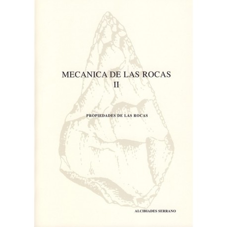 MECANICA DE LAS ROCAS 2- Propiedades de las Rocas