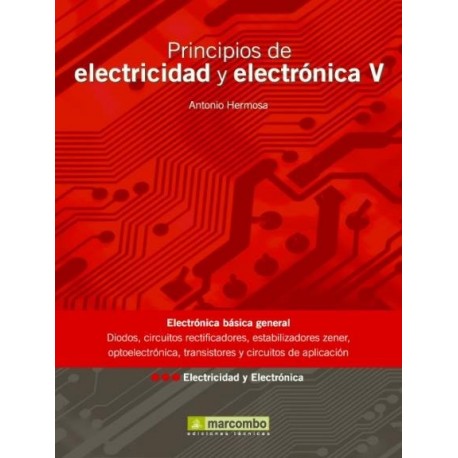 PEINCIPIOS DE ELECTRICIDAD Y ELECTRONICA. Tomo 5-Electrónica básica Digital