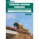 TECNOLOGIA E INGENIERIA FERROVIARIA: Procedimientos Constructivos e Instalaciones- 4ª Edición