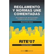 REGLAMENTO Y NORMAS UNE COMENTADAS- RITE 07