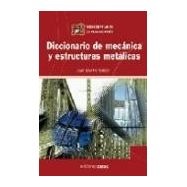 DICCIONARIO DE MECANICA Y ESTRUCTURAS METALICAS 