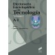 DICCIONARIO ENCICLOPEDICO DE TECNOLOGIA - 2 Volúmenes