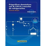 FRIGORÍFICOS DOMÉSTICOS CON R-134-A Y MEZCLAS DE REFRIGERANTES (DVD 2)- Técnicos de Servicio 2