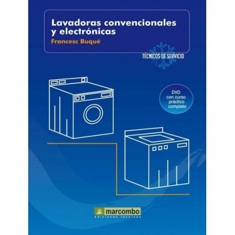 LAVADORAS COONVENCIONALES Y ELECTRONICAS (DVD 7). Técnicos de Servicio 7