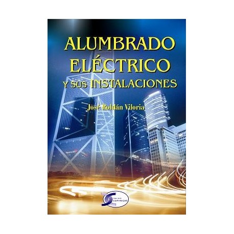 ALUMBRADO ELECTRICO Y SUS INSTALACIONES