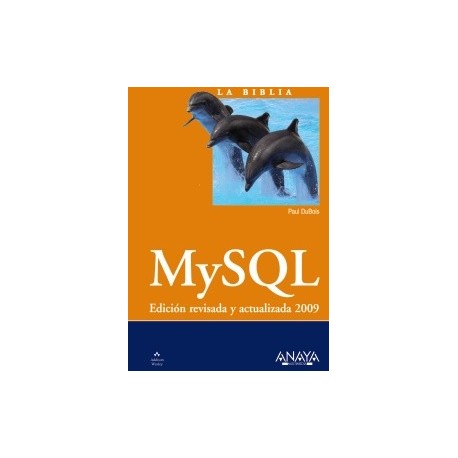 MySQL. (La Biblia de...)- Edición revisada y actualizada 2009