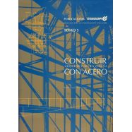 CONSTRUIR CON ACERO. Arquitectura en España 1993-2007 + TOMO V ENSIDESA: CONSTRUIR CON ACERO