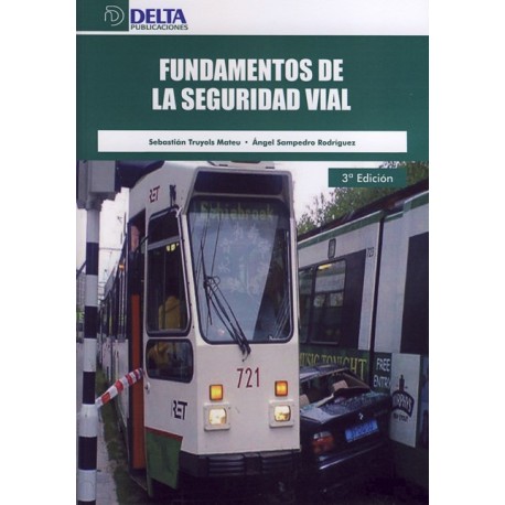 FUNDAMENTOS DE LA SEGURIDAD VIAL- 2ª Ediición