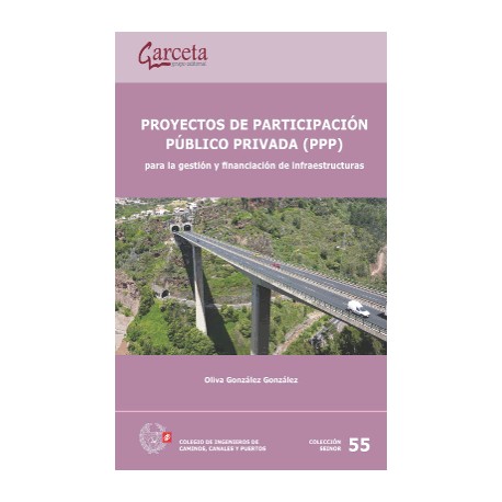 PROYECTOS DE PARTICIPACION PUBLICO PRIVADA (PPP) para la Gestión y Financiación de Infraestructuras