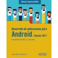 DESARROLLO DE APLICACIONES PARA ANDROID, Edicion 2017