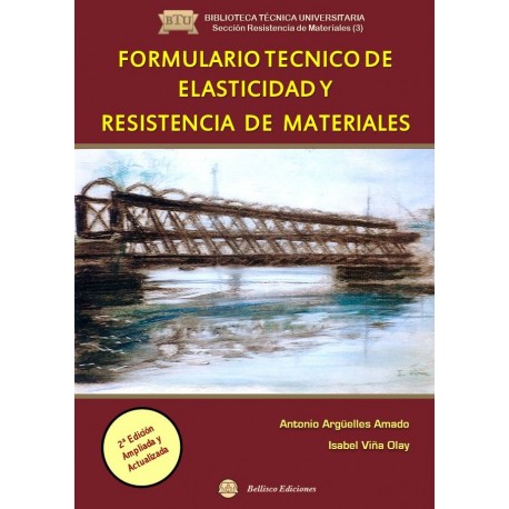 FORMULARIO TECNICO DE ELASTICIDAD Y RESISTENCIA DE MATERIALES - 2ª Edición