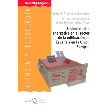 SOSTENBILIDAD ENERGETICA EN EL SECTOR DE LA EDIFICACION EN ESPAÑA Y EN LA UNION EUROPEA