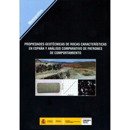 PROPIEDADES GEOTECNICAS DE ROCAS CARACTERISTICAS EN ESPAÑA Y ANALISIS COMPARATIVO DE PATRONES DE COMPORTAMIENTO