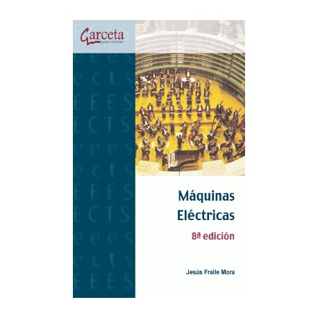 MAQUINAS ELECTRICAS - 8ª Edición