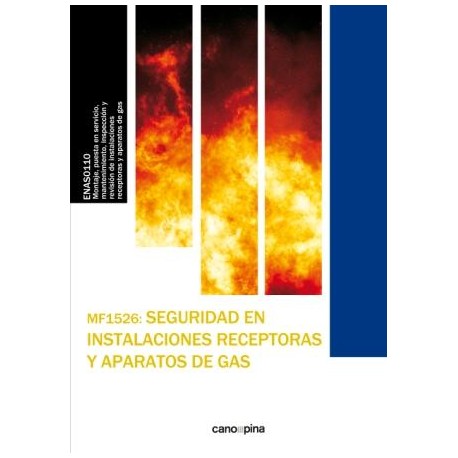 SEGURIDAD EN INSTALACIONES RECPETORAS Y APARATOS DE GAS - MF1526