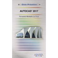 AUTOCAD 2017 - Guía Práctica