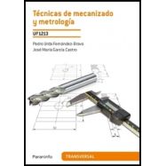 TECNICAS DE MECANIZADO Y METROLOGIA (UF1213)