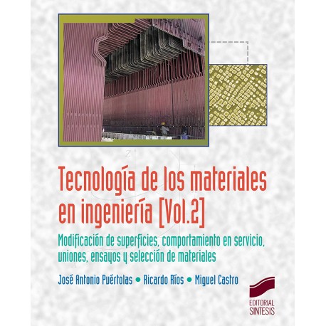 TECNOLOGIA DE LOS MATERIALES EN INGENIERIA - Volumen 2