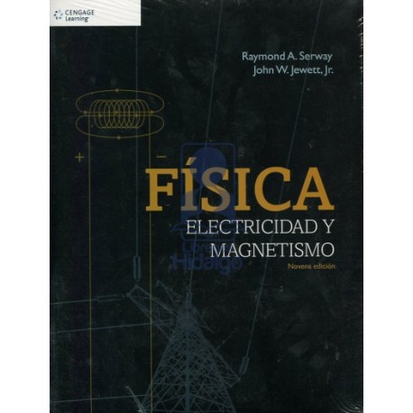 FISICA, ELECTRICIDAD Y MAGNETISMO - 9ª Edición